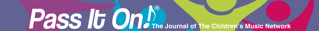 Pass It On! the Journal of the Children's Music Network